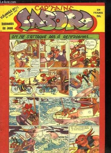 Cap'taine Sabord N°25 - 1ère Année : On Ne S'attaque Pas À Renfrognas ..., Par Rigal André