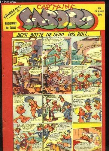 Cap'taine Sabord N°30 - 1ère Année : Demi-Botte Ne Sera Pas Roi !.., Par Rigal André