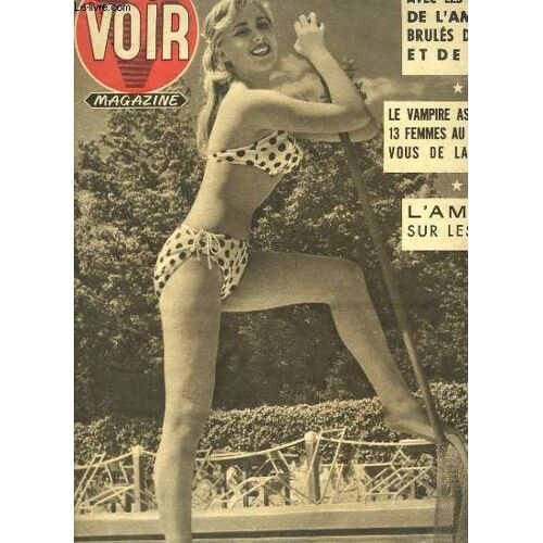 Voir Magazine, N°401 - 9e Année : Claude Richard - Avec Les Pompiers De L'amazone Brulés De Fièvre Et De Vices - Les Chasseurs D'orchidées ...