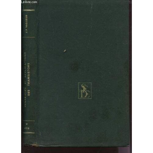 Proprietes Et Applications Des Transistors / Collection Des Annales De Radioelectricite.