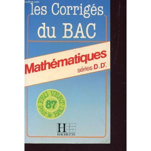 Les Corriges Du Bac, 87, Mathematiques, Series D, D'