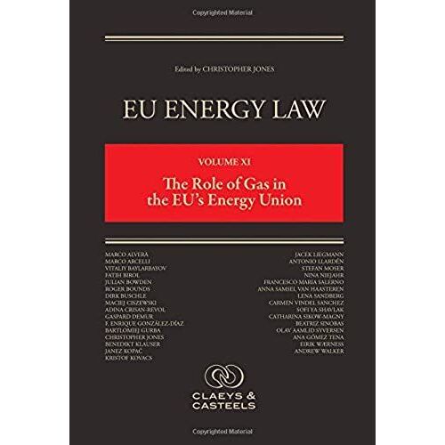 Eu Energy Law, Volume Xi: The Role Of Gas In The Eu's Energy Union