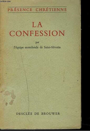 La Confession Par L'equipe Sacerdotale De Saint-Severin.