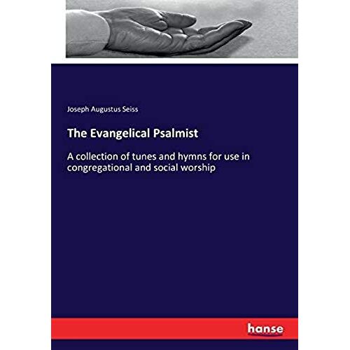 The Evangelical Psalmist