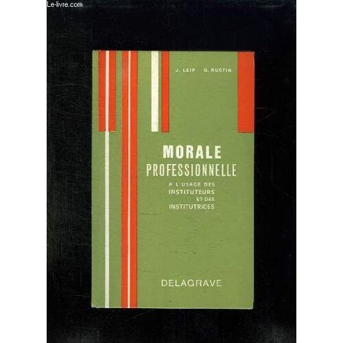Morale Professionnelle A L Usage Des Institeurs Et Des Institutrices.