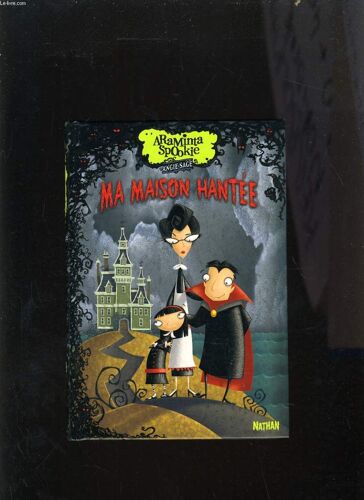 Araminta Spookie Tome 1 ; Ma Maison Hantee