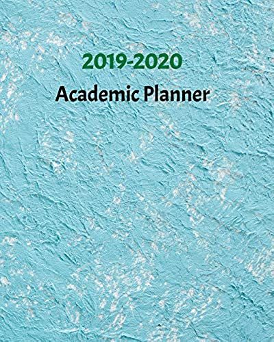 2019-2020 Academic Planner: 2 Year Yearly Monthly And Weekly Calendar Planner For Academic Agenda Schedule Organizer Logbook Plan 154 Pages 24 Mon