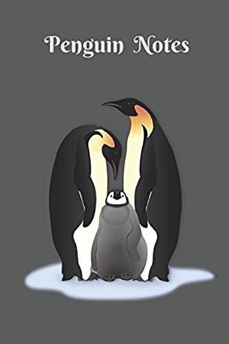 Penguin Notes: Arctic Winter Snow Penguin Family 6 X 9 Blank Lined Writing Notebook Journal, 110 Pages