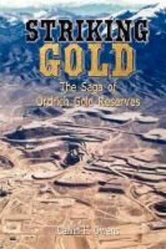 Striking Gold: The Saga Of Ordrich Gold Reserves