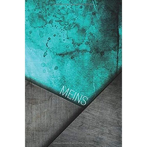 Meins: Kleines Notizbuch Fuer Selbstbewusste Menschen Und Design Liebhaber (Mini Notizbuecher)