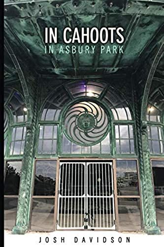 In Cahoots, In Asbury Park (Asbury Park Collection)