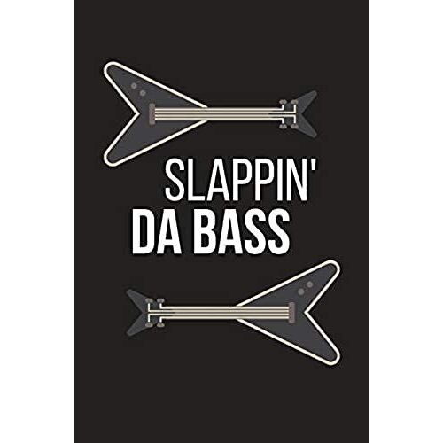 Slappin' Da Bass: Funny Guitar Gifts Small Lined Notebook To Write In