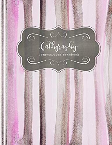 Calligraphy Composition Notebook: Blank Hand Lettering Worksheets Paper Book 8.5x11 - Large Writing Sheet Exercise Practice Workbook - Brush Handlettering Women Journal - Blush Pink Cream Pastel Strip