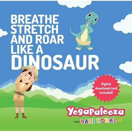 Bari Koral - Breathe Stretch And Roar Like A Dinosaur [Compact Discs] With Book, Digital Download