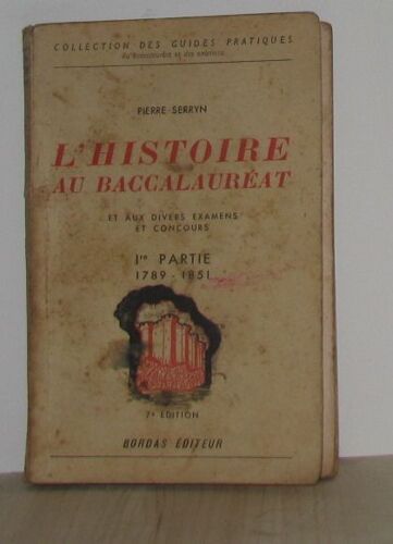 L'histoire Au Baccalauréat 1re Partie 1789-1851