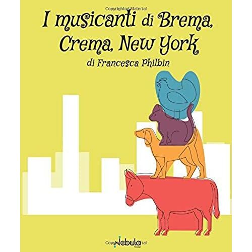 I Musicanti Di Brema, Crema, New York: Le Fiabe Quasi-Classiche Di Nebula House