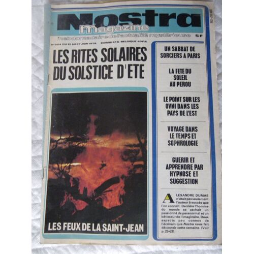 Nostra N°324 Les Rites Solaires Du Solstice D' Été - Un Sabat De Sorciers À Paris...