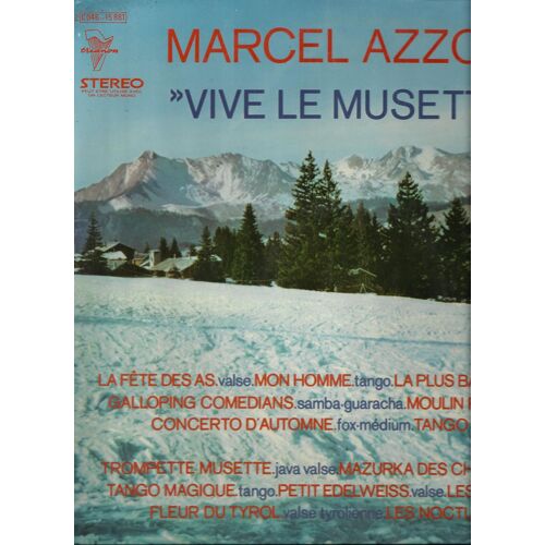 Vive Le Musette : La Fete Des As, Mon Homme, La Plus Bath Des Javas, Galloping Comedians, Moulin Rouge, Concerto D'automne, Tango Bleu, Trompette Musette, Mazurka Des Champions, Tango Magique, .......