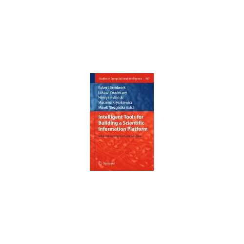 Intelligent Tools For Building A Scientific Information Platform