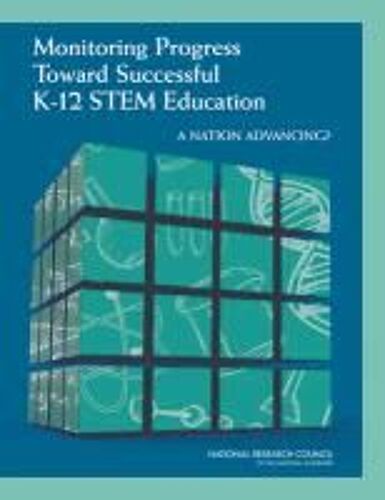 Monitoring Progress Toward Successful K-12 Stem Education