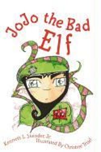 Skender, K: Jojo The Bad Elf