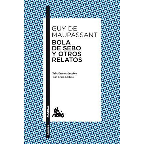 Bola De Sebo Y Otros Relatos