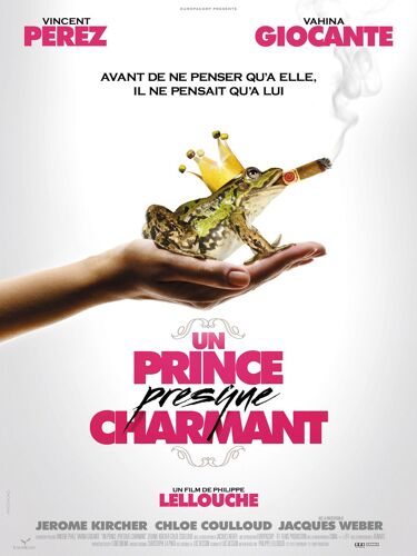 Un Prince Presque Charmant - Affiche Originale De Cinéma - Format 120x160 Cm - Un Film De Philippe Lellouche Avec Jérôme Kircher, Vincent Perez, Chloé Coulloud, Jacques Weber, Nicole Calfan - 2013