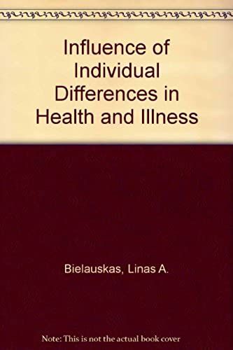 The Influence Of Individual Differences In Health And Illness (Behavioral Sciences For Health Care Professionals)