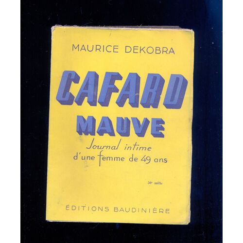 Cafard Mauve -  Jouurnal Intime D'une Femme De 49 Ans.