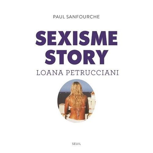 Sexisme Story - Loana Petrucciani