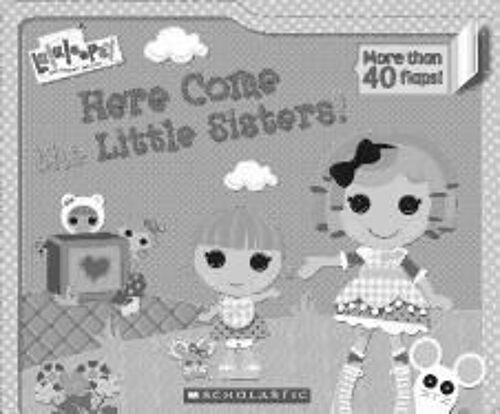 Lalaloopsy: Here Come The Little Sisters!