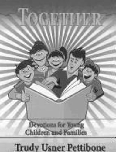 Together: Devotions For Young Children And Families