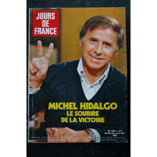 Jours De France 1404 28 Nov.Au 4 Déc. 1981 Michel Hidalgo Cover + 8 P. - Lady Di - Chantal Goya - Mireille - Lino Ventura