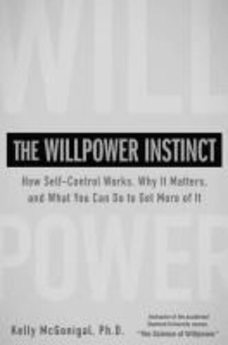 The Willpower Instinct