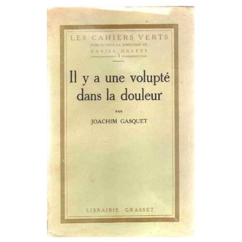 Il Y A Une Volupté Dans La Douleur