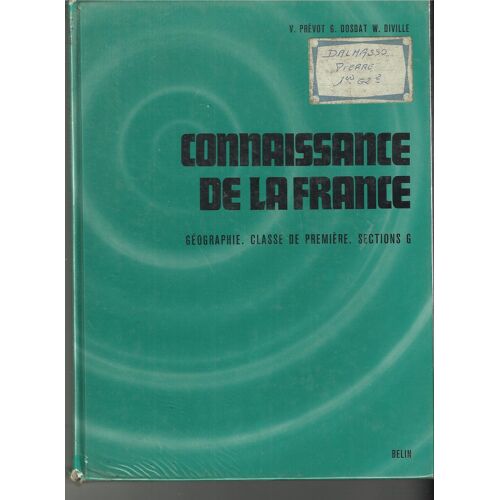 Connaissance De La France, Classe De Premiere Sections G Connaissance De La France, Classe De Premiere Sections G