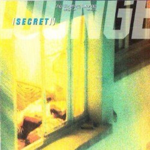Secret Lounge - The Ultimate Lounge Collection Vol5. Arnaud De Buchy