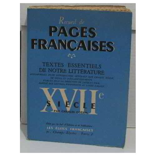 Recueil De Pages Françaises Textes Essentiels De Notre Littérature