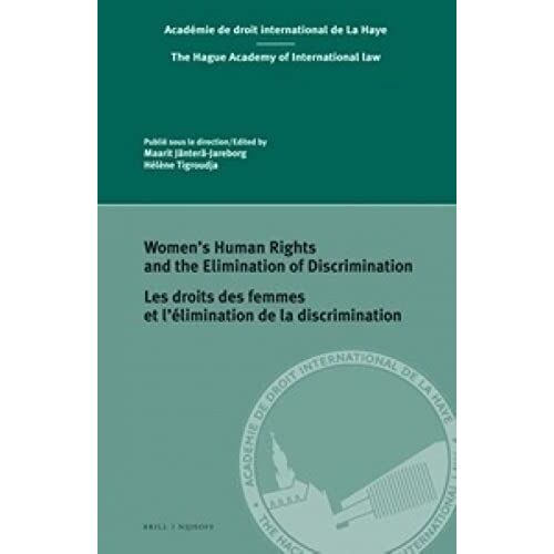 Women's Human Rights And The Elimination Of Discrimination / Les Droits Des Femmes Et L'élimination De La Discrimination