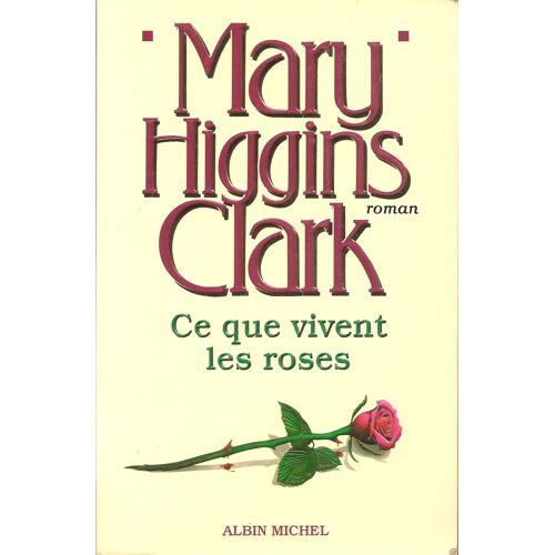 Ce Que Vivent  Les Rose