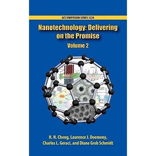 Nanotechnology: Delivering On The Promise Volume 2