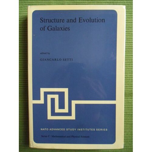 Structure And Evolution Of Galaxies - Series C N°21 : Mathematical And Physical Sciences