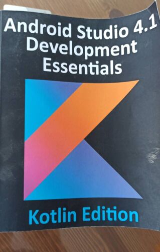 Android Studio 4.1 Development Essentials - Kotlin Edition