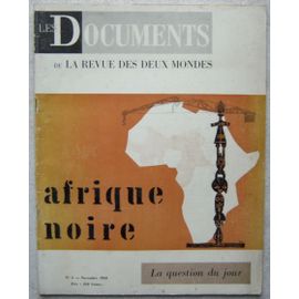 Les Documents De La Revue Des Deux Mondes Novembre 1958 - Afrique Noire N° 3