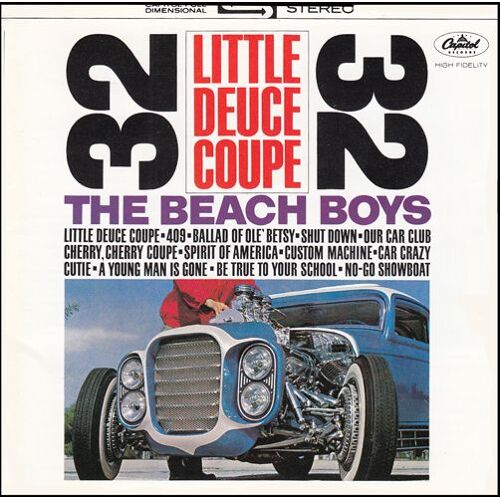 Little Deuce Coupe / All Summer Long
