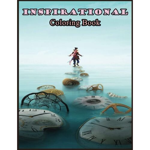 Inspirational Coloring Book: 110 Amazing Inspirational Coloring Pages With Simple Designs, High Quality Images Use For Relax, Stress Relief And Creativity