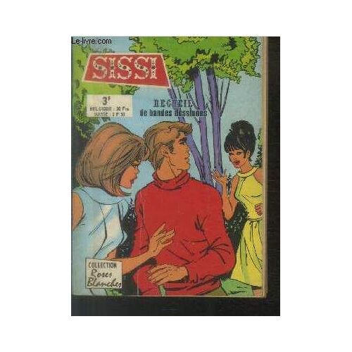 Sissi - Recueil De Bandes Dessinées : N°215 Documents Secrets - N°216 Aspirante Vedette - N°217 Atterissage Forcé - N°218 Partie De Chasse -