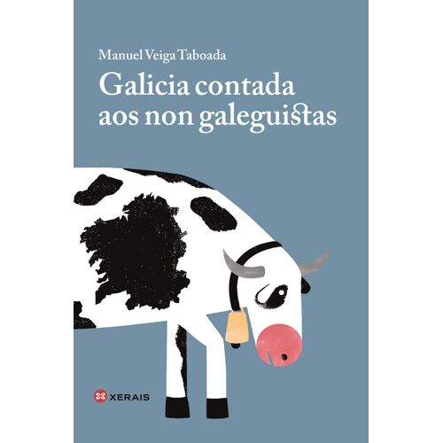 Galicia Contada Aos Non Galeguistas (Edición Literaria - Alternativas - Ensaio)