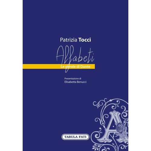 Alfabeti. Le Parole Di Dante
