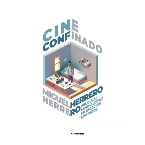 Cine Confinado : Películas Minimalistas En Espacios Limitados